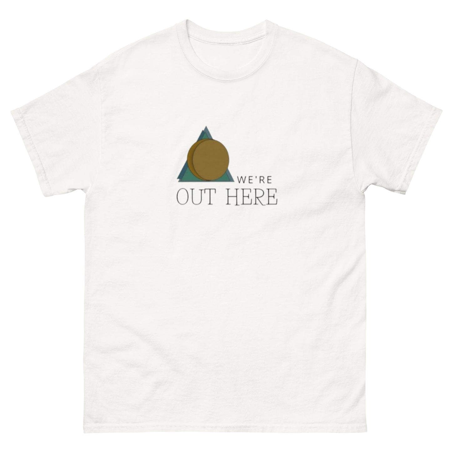 We're out here Classic Tee